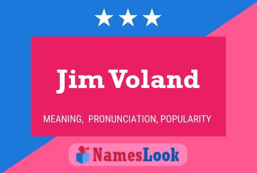 Affiche de nom Jim Voland