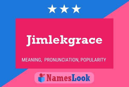 Affiche de nom Jimlekgrace