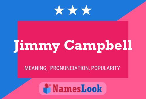 Affiche de nom Jimmy Campbell