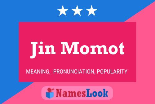 Affiche de nom Jin Momot