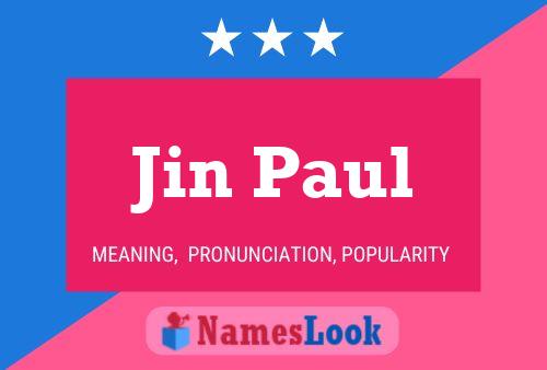 Affiche de nom Jin Paul