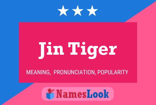 Affiche de nom Jin Tiger