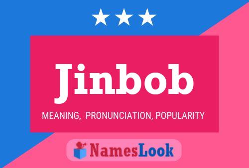 Affiche de nom Jinbob