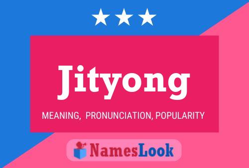 Affiche de nom Jityong