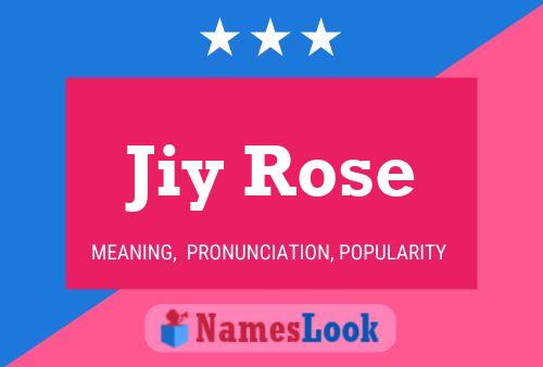 Affiche de nom Jiy Rose