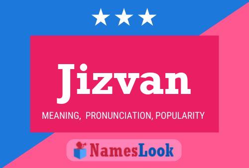 Affiche de nom Jizvan