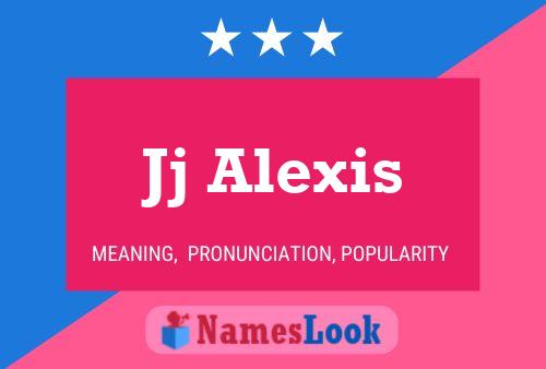 Affiche de nom Jj Alexis