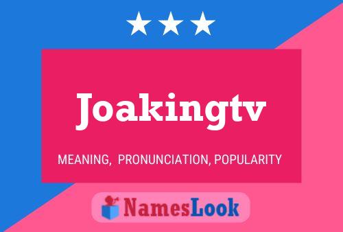 Affiche de nom Joakingtv