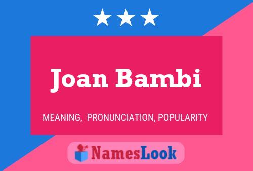 Affiche de nom Joan Bambi