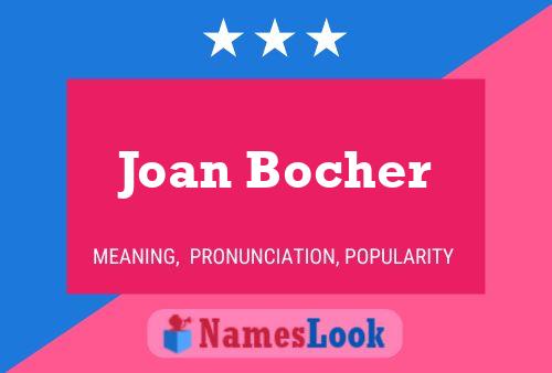 Affiche de nom Joan Bocher