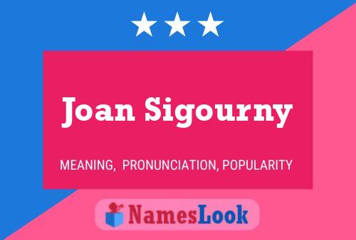 Affiche de nom Joan Sigourny