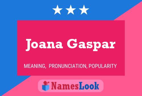 Affiche de nom Joana Gaspar