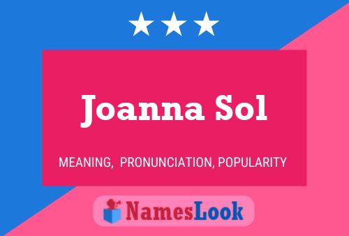 Affiche de nom Joanna Sol