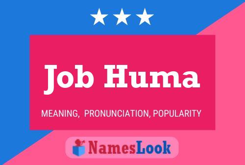 Affiche de nom Job Huma