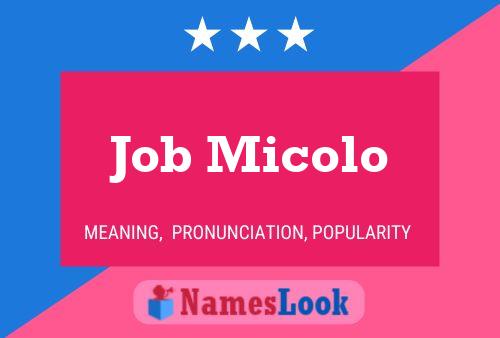 Affiche de nom Job Micolo