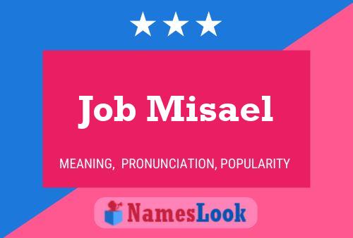 Affiche de nom Job Misael