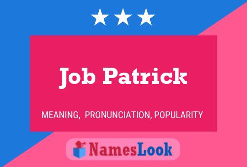 Affiche de nom Job Patrick