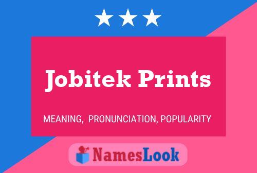 Affiche de nom Jobitek Prints