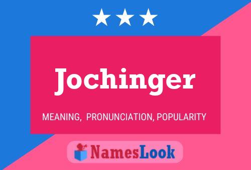 Affiche de nom Jochinger