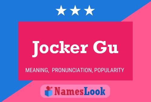 Affiche de nom Jocker Gu