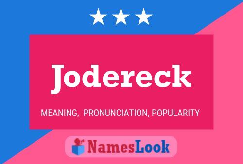 Affiche de nom Jodereck