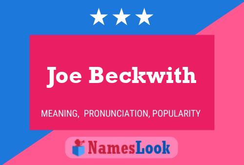 Affiche de nom Joe Beckwith