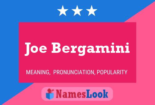 Affiche de nom Joe Bergamini