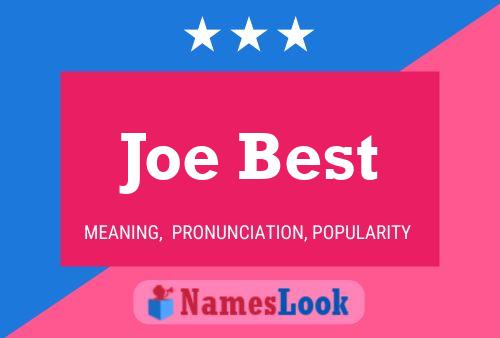 Affiche de nom Joe Best