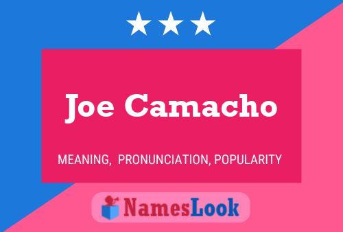 Affiche de nom Joe Camacho