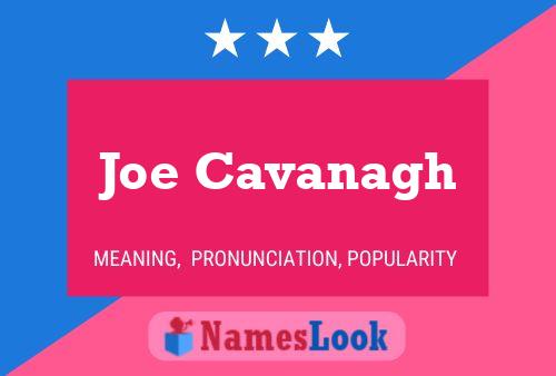 Affiche de nom Joe Cavanagh