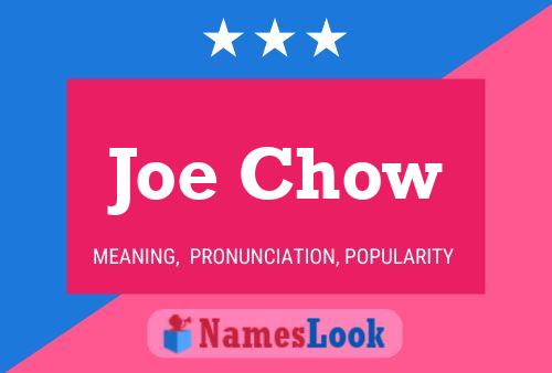 Affiche de nom Joe Chow