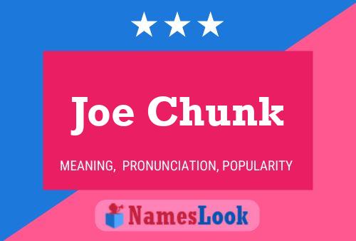 Affiche de nom Joe Chunk