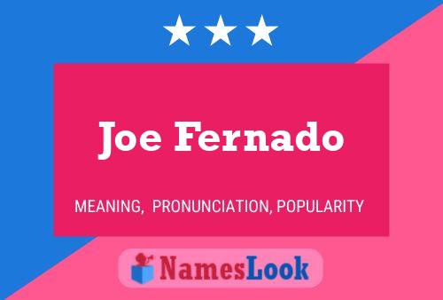 Affiche de nom Joe Fernado