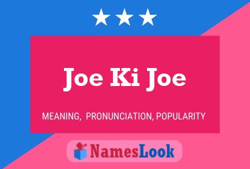 Affiche de nom Joe Ki Joe