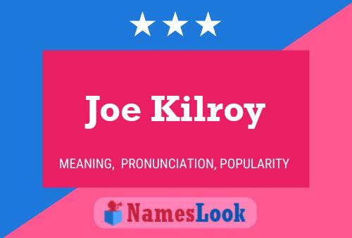 Affiche de nom Joe Kilroy