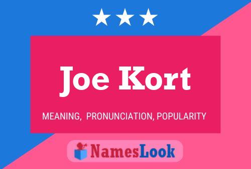 Affiche de nom Joe Kort