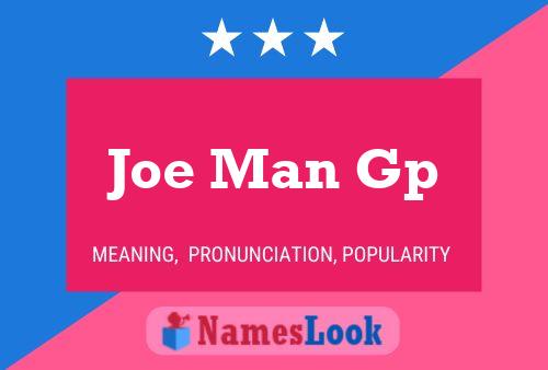 Affiche de nom Joe Man Gp