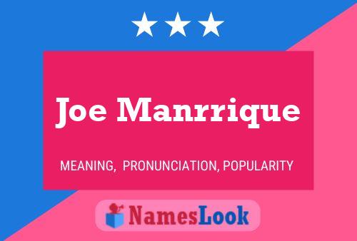 Affiche de nom Joe Manrrique