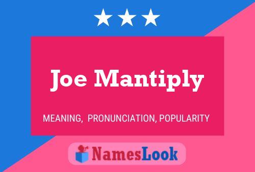 Affiche de nom Joe Mantiply