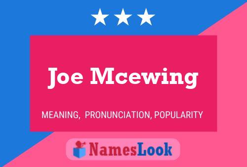 Affiche de nom Joe Mcewing