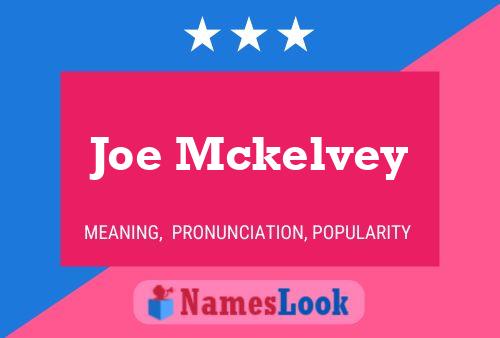 Affiche de nom Joe Mckelvey