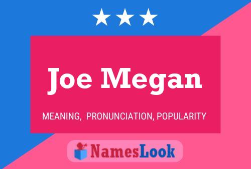 Affiche de nom Joe Megan