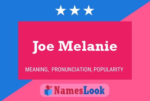 Affiche de nom Joe Melanie