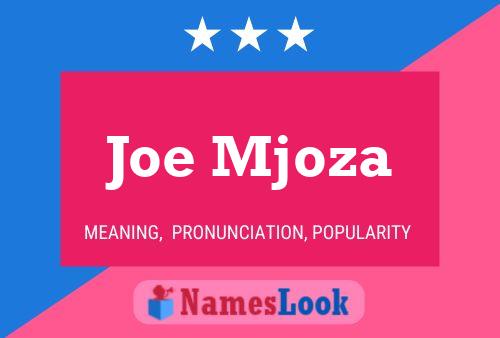 Affiche de nom Joe Mjoza