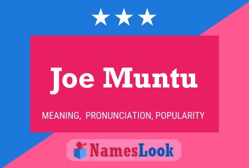 Affiche de nom Joe Muntu