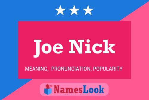 Affiche de nom Joe Nick