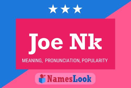 Affiche de nom Joe Nk