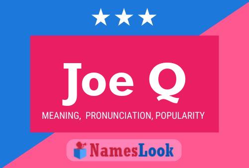 Affiche de nom Joe Q