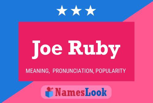 Affiche de nom Joe Ruby