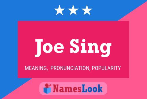 Affiche de nom Joe Sing